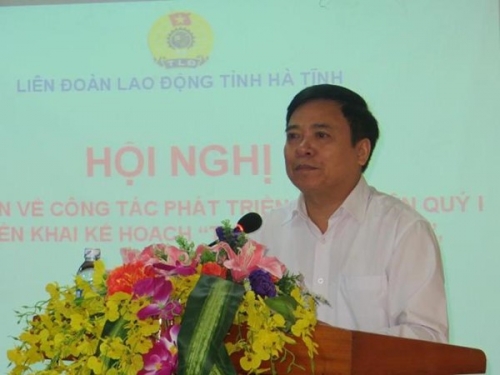 Ông Nguyễn Văn Thanh - Chủ tịch LĐLĐ Hà Tĩnh phát biểu chỉ đạo tại hội nghị giao ban công tác phát triển đoàn viên quý I/2016 