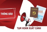 2 nữ Giám đốc, 18 nam Doanh nhân có tên sau bị tạm hoãn xuất cảnh